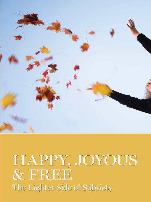 Title details for Happy, Joyous & Free by AA Grapevine - Available